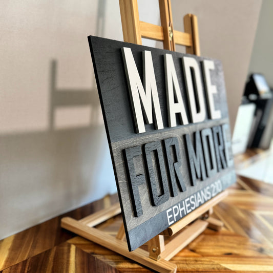 Made for More - Wooden Scripture Sign (Ephesians 2:10)