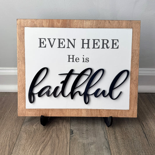 Even Here Signature 3D Wood Sign